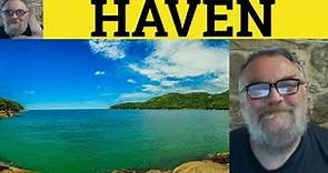🔵 Haven Meaning - Haven Definition - Haven Examples - GRE Nouns - Haven
