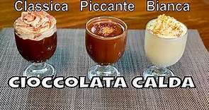 CIOCCOLATA CALDA 3 RICETTE per TUTTI i GUSTI | comfort food invernale