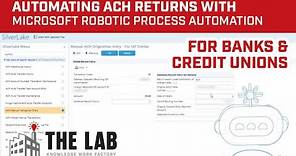 ACH Returns Jack Henry Silverlake RPA Bot for Banks and Credit Unions