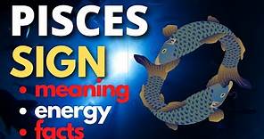 PISCES SIGN IN ASTROLOGY: Meaning, Traits, Energy, and Facts Explained
