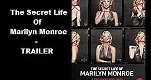 The Secret Life Of Marilyn Monroe -TRAILER