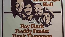 Roy Clark, Freddy Fender, Hank Thompson, Don Williams - Country Comes To Carnegie Hall