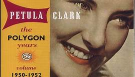 Petula Clark - The Polygon Years Vol. 1, 1950-1952