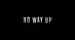 No Way Up Official Trailer | HD | RLJE Films | Ft. Colm Meaney, Phyllis Logan