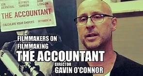 Filmmakers : The Accountant with Ben Affleck, Director Gavin O'Connor