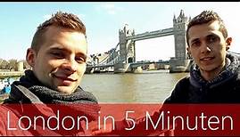 London in 5 Minuten | Reiseführer | Die besten Sehenswürdigkeiten