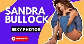Sexy Photos of Sandra Bullock