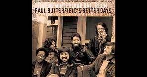 Paul Butterfield's Better Days : Broke My Baby's Heart (Live @ Winterland Ballroom 1973)