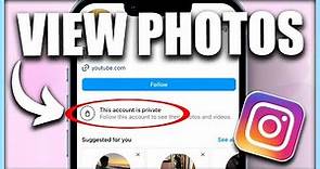How to See Private Account Photos on Instagram (2024)