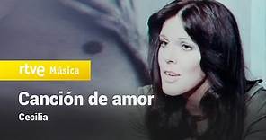 CANCIÓN DE AMOR - Cecilia
