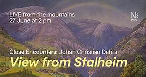 Close Encounters: Johan Christian Dahl's "View from Stalheim"