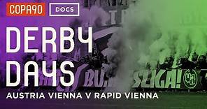 Clash of the Classes - Austria Vienna vs Rapid Vienna | DerbyDays