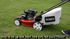 How to start Toro Recycler 22" Self-Propelled GVC160 Lawn Mower