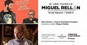 Grabación en directo l Pódcast 'Mi año favorito', con Miguel Rellán