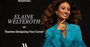 Elaine Welteroth Teaches Designing Your Career | Official Trailer | MasterClass