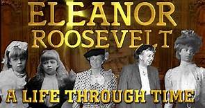 Eleanor Roosevelt: A Life Through Time (1884-1962)