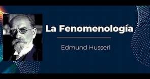 El método fenomenológico - Edmund Husserl
