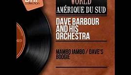 Dave Barbour And His Orchestra - Dave's Boogie