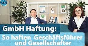 GmbH Haftung: So haften Geschäftsführer und Gesellschafter