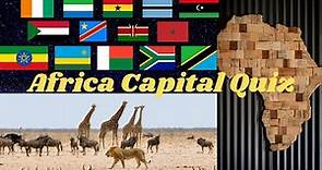 AFRICA CAPITAL QUIZ (DIFFICULT!!!)
