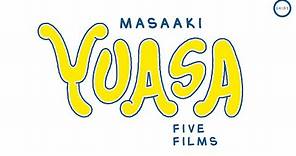 MASAAKI YUASA: FIVE FILMS | Blu-ray Collection Trailer