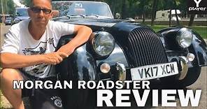 Morgan Roadster; Ultimate driving experience; best weekender; Morgan Roadster Review and Road Trip