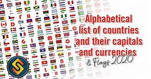 Alphabetical list of countries 2020 | Country with their Capitals, Currencies, and Flags 2020