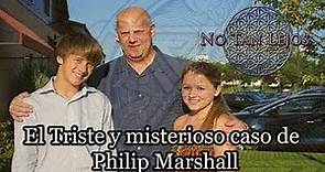 El Misterioso y triste caso de Philip Marshall (investigador 11S) - NoTanLejos