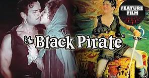 THE BLACK PIRATE | Full Movie | Old Silent Action-Adventure Film | Technicolor Movies