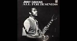 Jimmy Dawkins – All For Business
