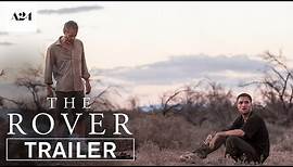 The Rover | Official Trailer HD | A24
