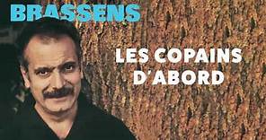 Georges Brassens – Les copains d’abord (Audio Officiel)