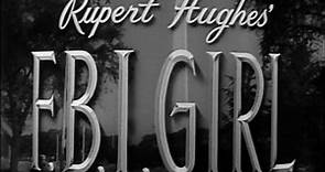 F.B.I. Girl (1951) | Full Movie | w/ Cesar Romero, George Brent, Audrey Totter, Raymond Burr
