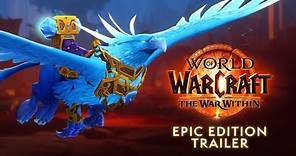 The War Within Epic Edition | World of Warcraft