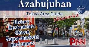 Azabujuban Area Guide - Minato-ku, Tokyo