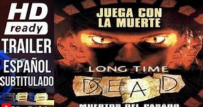 Long Time Dead (Muertos del Pasado) (2002) (Trailer HD) - Marcus Adams