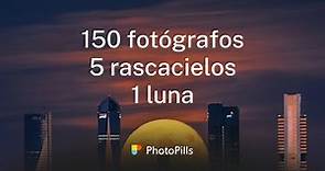 150 Fotógrafos, la Luna y las 5 Torres de Madrid, España
