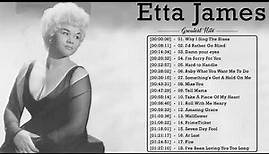 Etta James Best Of || Etta James Greatest Hits || Etta James Playlist