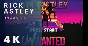 Rick Astley - Unwanted (Official Song from the Podcast) (Lyric Video) [Remastered in 4K]