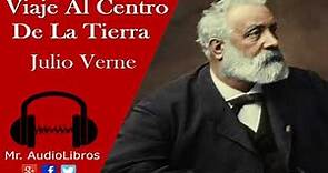 Viaje Al Centro De La Tierra - Julio Verne - audiolibros en español completos