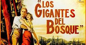 "Los gigantes del Bosque" | PELÍCULA DEL OESTE EN ESPAÑOL | Kirk Douglas | 1952