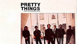 Pretty Things - Live At The Heartbreak Hotel