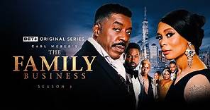 The Family Business Season 3 Trailer | BET+ Original
