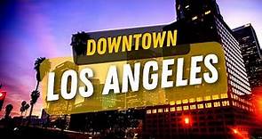 24 Things to Do in Downtown Los Angeles