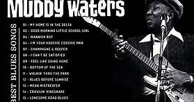Blues Songs Of Muddy Waters - Muddy Waters Greatest Hits - Best of Muddy Waters Full Album