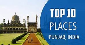 Top 10 Best Tourist Places to Visit in Punjab | India - English