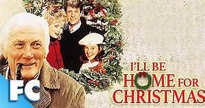 I'll Be Home For Christmas | Full Movie | Family Christmas Holiday Romantic Drama | Family Central