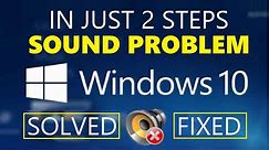 Sound Problem Windows 10 - How to fix No Audio Output Device installed