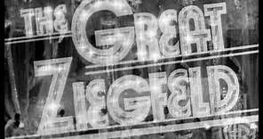 The Great Ziegfeld - Trailer #1