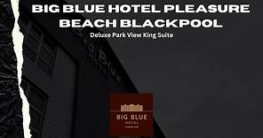 Hotel Room Tour: Big Blue Hotel Blackpool Pleasure Beach - Deluxe Park View King Suite